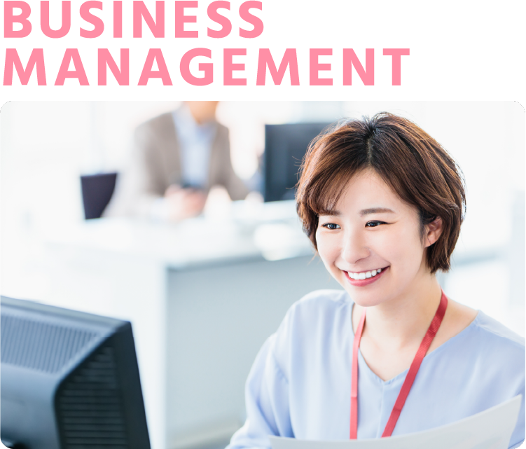 BUSINESS MANAGEMENT　ビジネスマネジメント（経営管理）